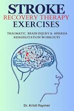 Stroke Recovery Therapy Exercises