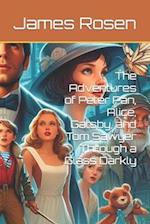 The Adventures of Peter Pan, Alice, Gatsby, and Tom Sawyer Through a Glass Darkly