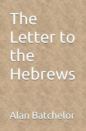 The Letter to the Hebrews