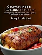 Gourmet Indoor Grilling Cookbook