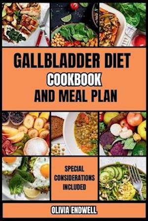 Gallbladder Diet Cookbook and Meal Plan