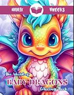 The World of Baby Dragons Coloring Book