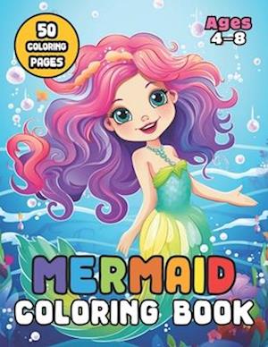 Mermaid Coloring Book for Kids Ages 4-8: Whimsical Waves of in a Sea of Colors