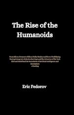 The Rise of the Humanoids