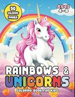 Rainbows & Unicorns Coloring Book for Kids Ages 4-8: Dive Into a World of Magical Colorful Adventures 