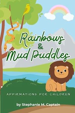 Rainbows & Mud Puddles