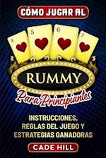 Cómo jugar al Rummy para principiantes