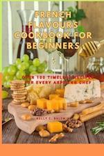 French Flavours Cookbook for Beginners
