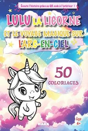 Lulu la Licorne et le Voyage Magique sur l'Arc-en-Ciel