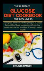 The Ultimate Glucose Diet Cookbook For Beginners