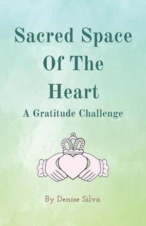 Sacred Space of the Heart