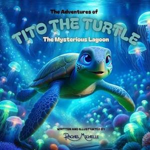 The Adventures of Tito the Turtle