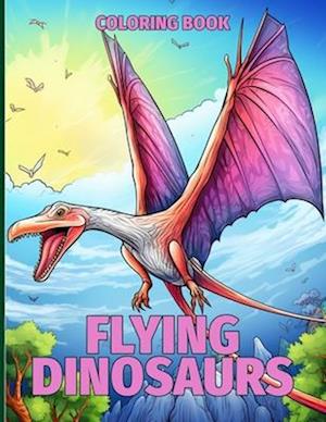 Flying Dinosaurs Coloring Book