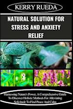Natural Solution for Stress and Anxiety Relief