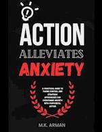 Action alleviates anxiety