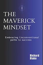 The Maverick Mindset