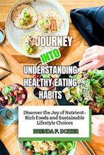 A Journey into Understanding Healthy Eating Habits