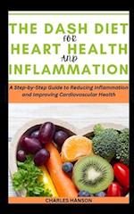 The Dash Diet For Heart Health And Inflammation