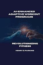 Ai-Enhanced Adaptive Workout Programs