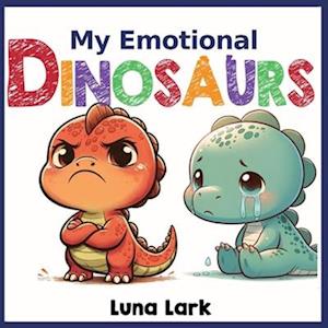 My Emotional Dinosaurs