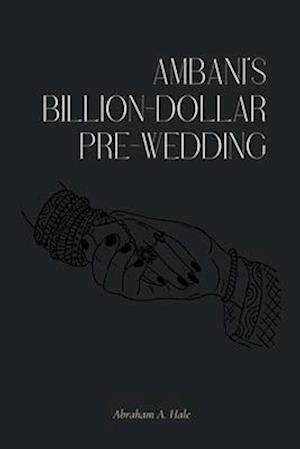 Ambani's Billion-Dollar Pre-wedding