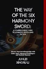 The Way of the Six Harmony Sword