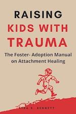 Raising Kids with Trauma