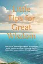 Little Tips for Great Wisdom
