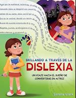 Brillando a través de la dislexia