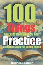 100 things every kids need to know and practice