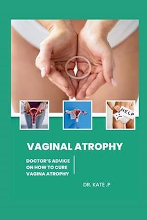 Vaginal Atrophy