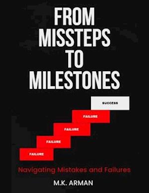 From Missteps to Milestones