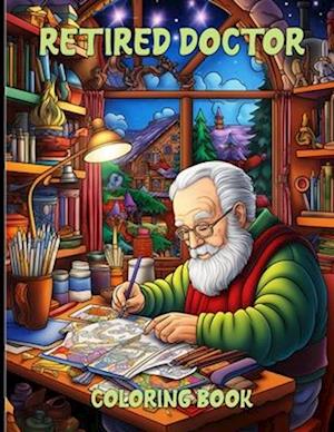 Retired Doctor Coloring Book