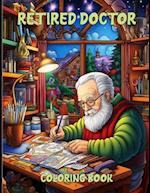 Retired Doctor Coloring Book