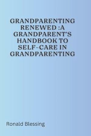 Grandparenting Renewed