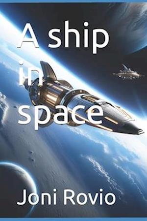 A ship in space