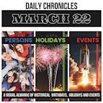 Daily Chronicles March 22