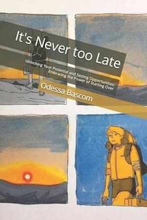 It's Never too Late