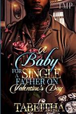A Baby for a Single Father on Valentine's Day