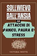 Sollievo dall'ansia da attacchi di panico, paura e stress