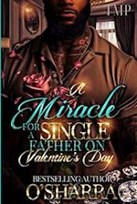 A Miracle for a Single Father on Valentine's Day