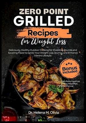 Zero Point Grilled Recipes for Weight Loss