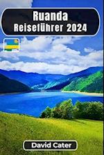 Ruanda Reiseführer 2024