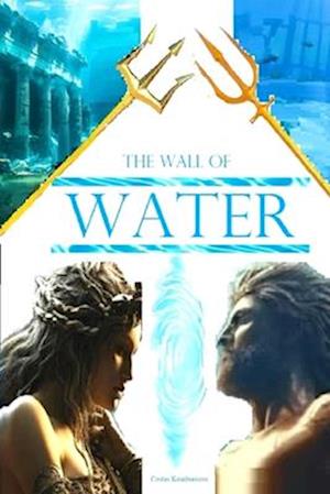 The Wall of Water