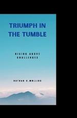 Triumph in the Tumble