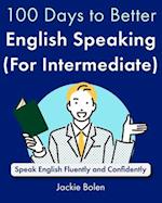 100 Days to Better English Speaking (for Intermediate)