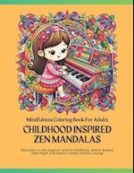 childhood inspired Zen Mandalas