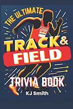 The Ultimate Track & Field Trivia Book