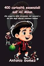 400 curiosità essenziali sull'AC Milan