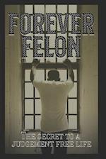 Forever Felon